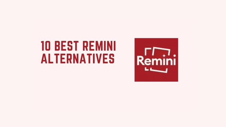 10 Best Remini Alternatives