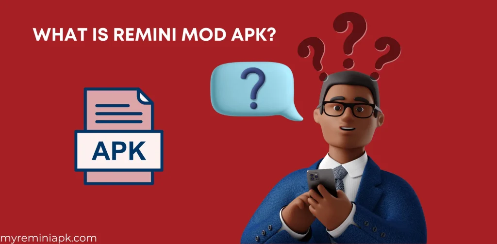 What is Remini Mod APK?