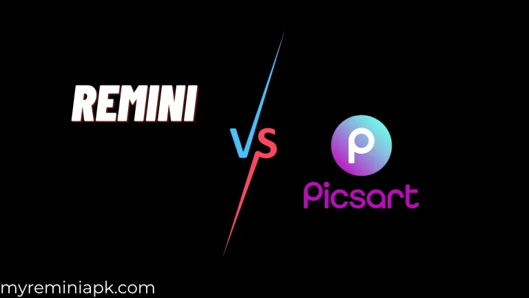 Remini vs Picsart | Which is Better?