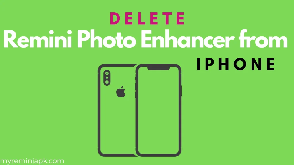 Delete Remini Photo Enhancer from iPhone