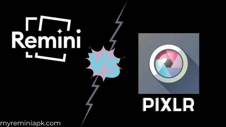Remini vs Pixlr | Which is Better?